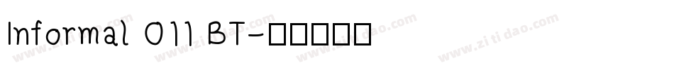 Informal 011 BT字体转换